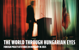 The World Through Hungarian Eyes - Foreign Policy Attitudes in Hungary in 2025